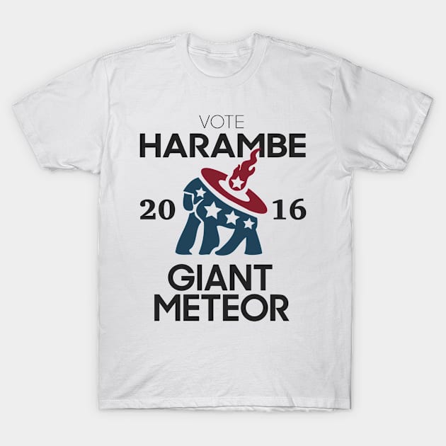 Vote Harambe Giant Meteor for President 2016 T-Shirt by GoofyGaffster